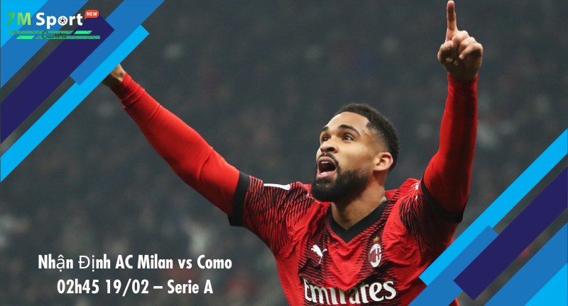 Đội hình dự kiến trước trận AC Milan vs Como Đội hình dự kiến trước trận AC Milan vs Como
