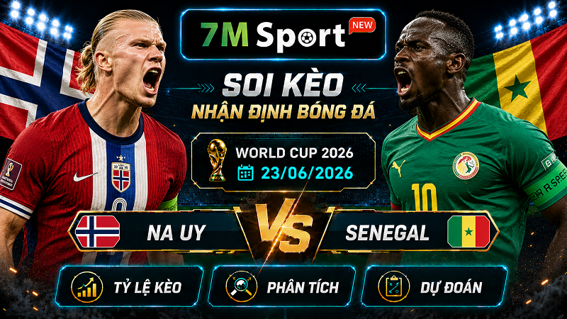 Đội hình dự kiến trước trận Na Uy vs Senegal